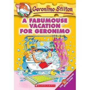 A Fabumouse Vacation for Geronimo -- Geronimo Stilton
